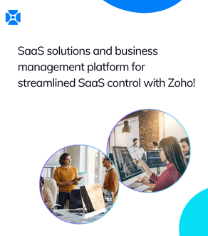 SaaS solutions and business management platform for streamlined SaaS control with Zoho